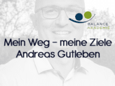 Mein Weg - meine Ziele - Andreas Gutleben
