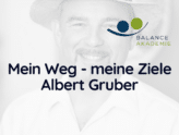 Mein Weg - meine Ziele - Albert Gruber